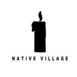 NATIVE VILLAGE